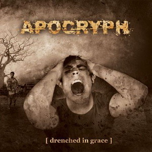 Apocryph [2007] Drenched In Grace (EP)