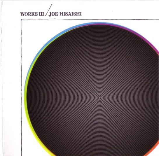Joe Hisaishi - Works III (FLAC)