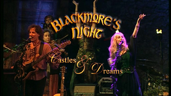 Blackmore's Night - Castles & Dreams (Live)