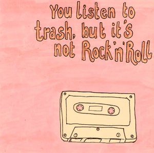 10353001_1196602931_you__re_listening_to_trash_by_unreflected (300x298, 19Kb)