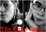 The Knife Fans