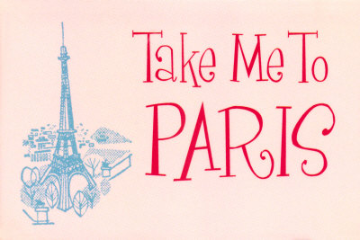 9057~Take-Me-to-Paris-Posters (400x267, 28Kb)