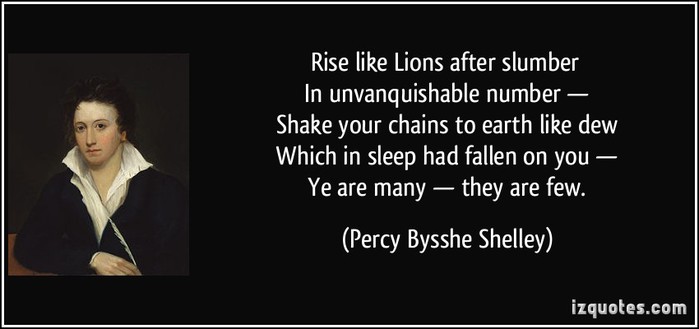 quote-rise-like-lions-after-slumber-in-unvanquishable-number-shake-your-chains-to-earth-like-dew-percy-bysshe-shelley-266636 (700x329, 37Kb)