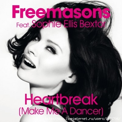 Sophie Ellis-Bextor ft  Freemasons - Heartbreak (Make me a dancer)