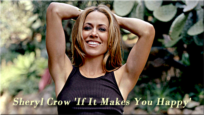 Sheryl Crow 'If It Makes You Happy' (1996, clip). 