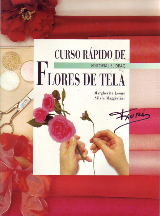 CURSO RAPIDO DE FLORES DE TELA - TXURI (518x700, 353Kb)