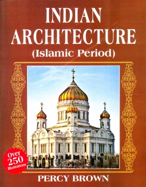 http://www.bagchee.com/books/BB68739/indian-architecture-islamic-period/