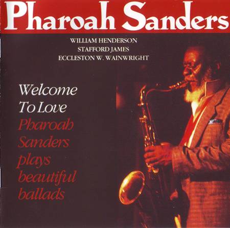Pharoah Sanders - 1990 - Welcome to Love [Timeless] (450x446, 26Kb)