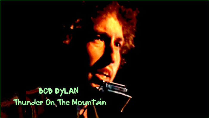 Bob Dylan Thunder On The Mountain  (2) (700x394, 95Kb)