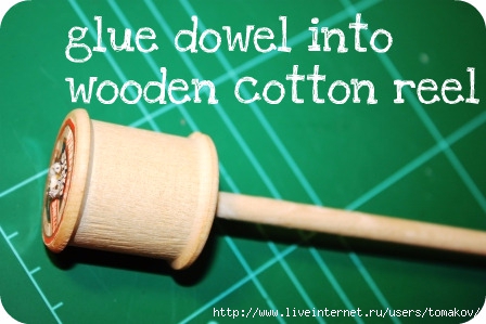 glue dowel to cotton reel (448x299, 96Kb)
