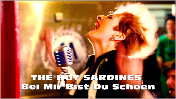 The Hot Sardines Bei Mir Bist Du Schoen (1) (700x394, 437Kb)