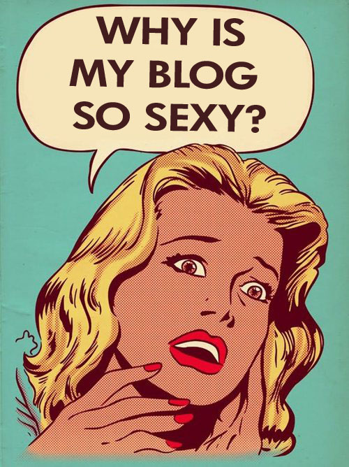 why is my blog so sexy (500x668, 111Kb)