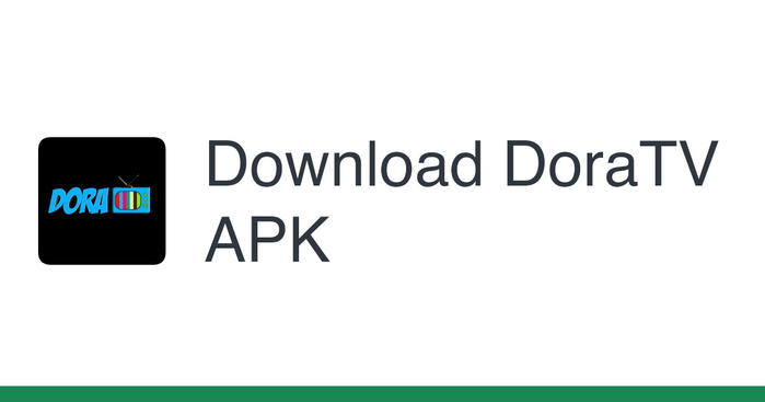 Dora TV APK (700x367, 41Kb)
