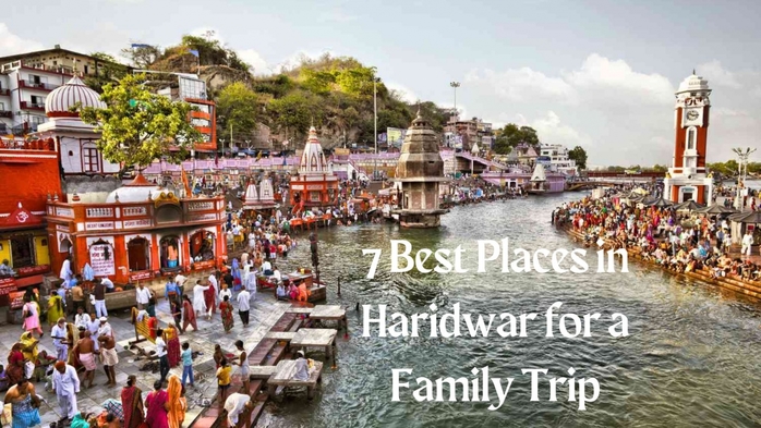 7332651_7_Best_Places_in_Haridwar_for_a_Family_Trip (700x393, 259Kb)