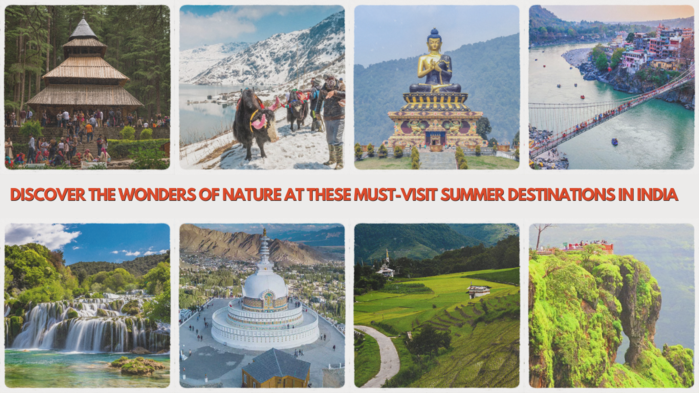 Discover the Wonders of Nature at These Must-Visit Summer Destinations in India (700x393, 507Kb)