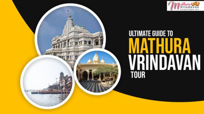 Ultimate Guide to Mathura Vrindavan Tour (700x393, 38Kb)